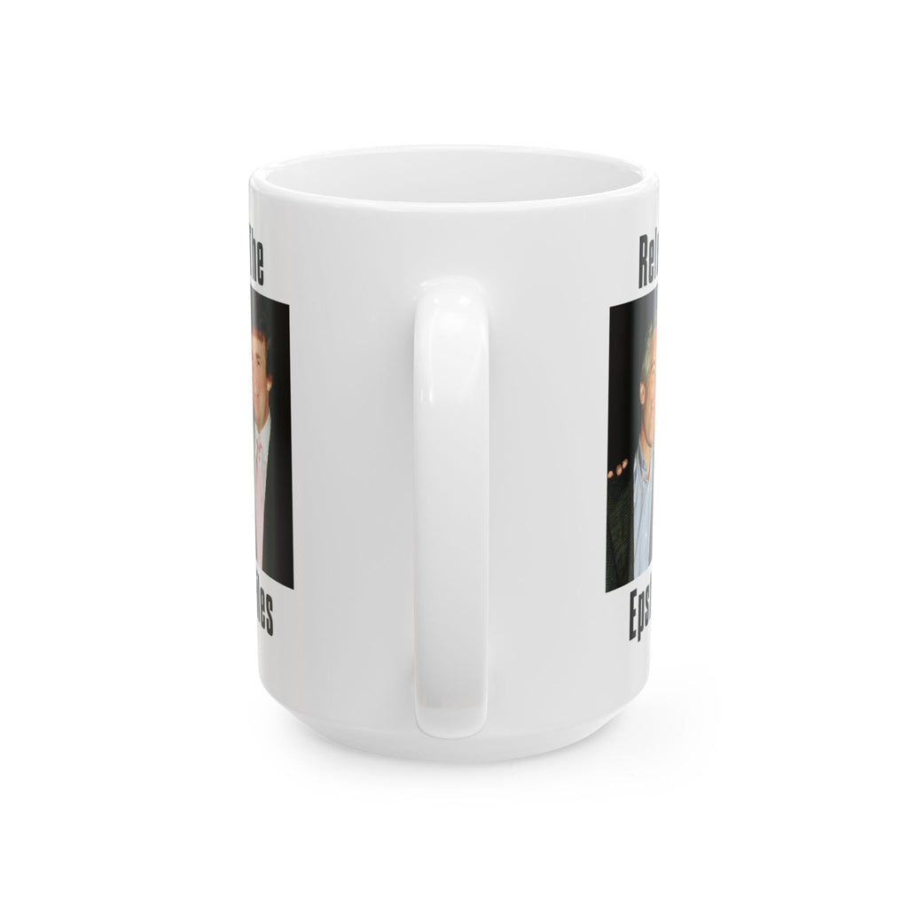 Epstein and Trump - Release The Epstein Files Coffee Mug - Anti Trump - Jeffery Epstein - Anti Fascism - Leftist Liberal Gift