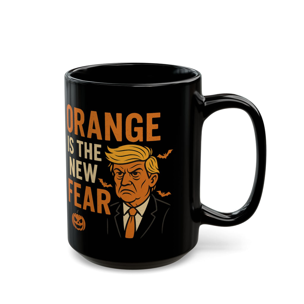 Political Halloween Mug - Orange Is The New Fear - Subtle Anti Trump Mug - Political Satire - Democrat Gift