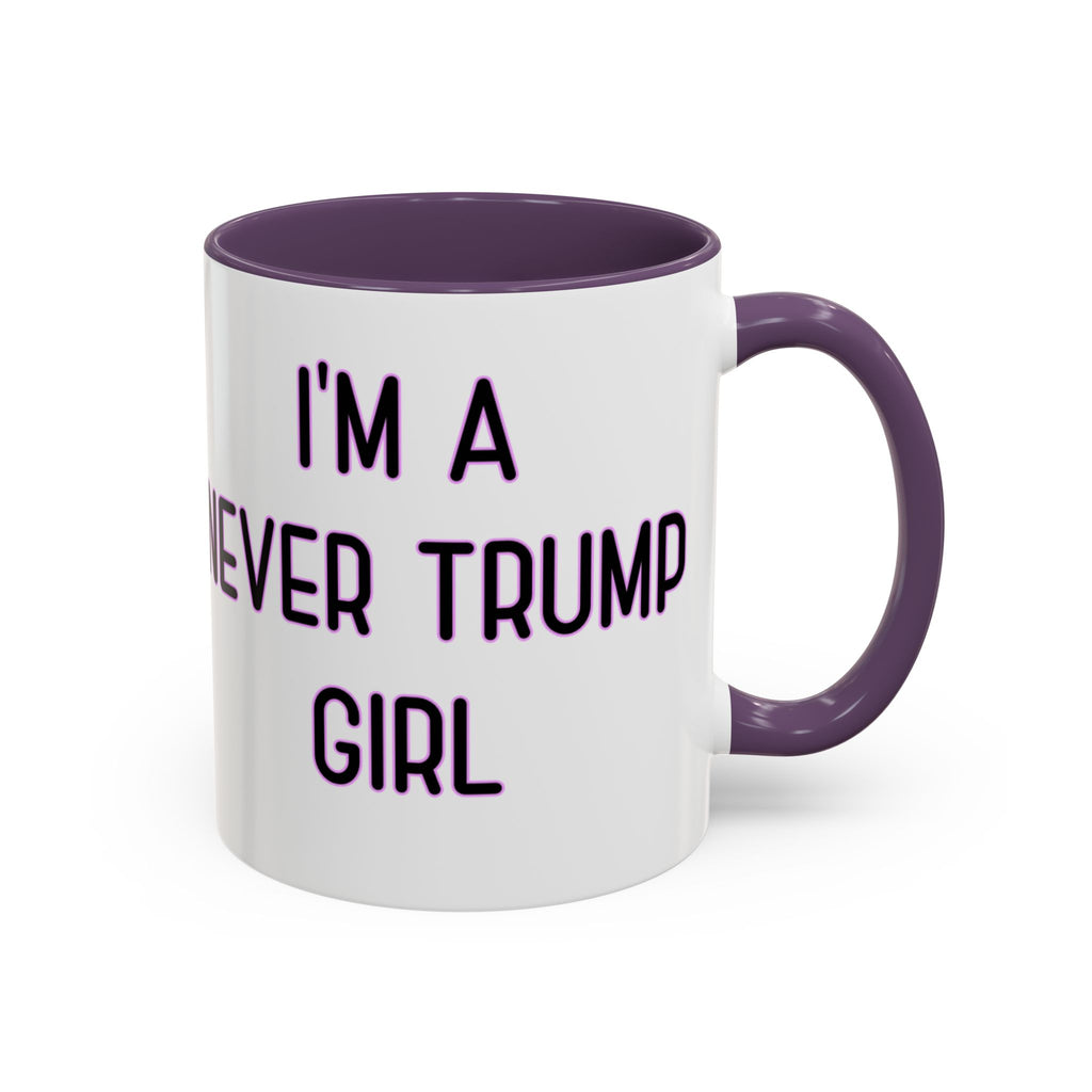 Anti Trump Mug - Never Trump Girl - Feminist Mug - Anti MAGA - Anti Republican - Democrat Gift - Anti Fascism